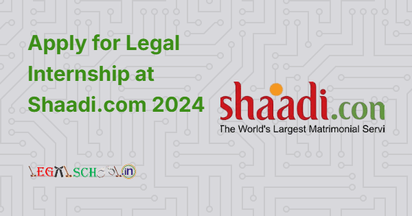 Apply for Legal Internship at Shaadi.com 2024