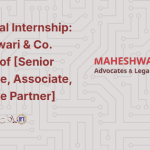 LawLegal Internship Maheshwari & Co. Position of [Senior Associate, Associate, Associate Partner]