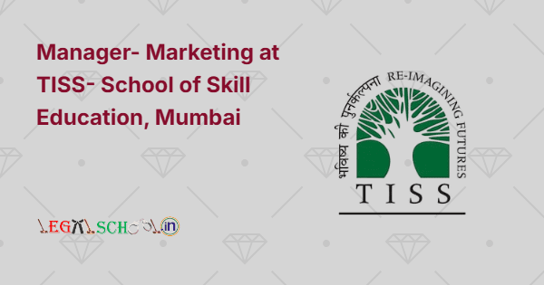 Manager- Marketing at TISS- School of Skill Education, Mumbai