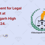 Recruitment for Legal Assistant at Chhattisgarh High Court 2024
