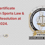 Online Certificate Course in Sports Law & Dispute Resolution at RGNUL 2024.