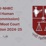 1st NLSIU-NHRC (National Human Rights Commission) National Moot Court Competition 2024-25