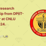 Call for Research Fellowship from DPIIT-IPR Chair at CNLU Patna 2024.