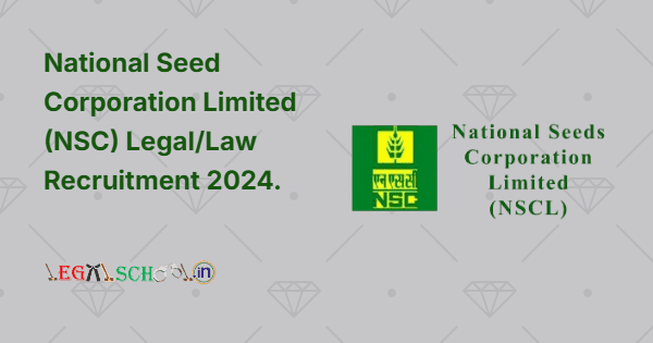 Legal Job National Seed Corporation (NSC) Recruitment 2024