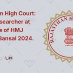 Rajasthan High Court Legal Researcher at the office of HMJ Sudesh Bansal 2024
