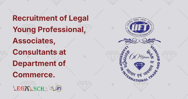 Recruitment of Legal Young Professional, Associates, Consultants at Department of Commerce.