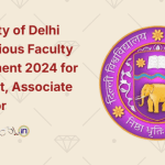 University of Delhi (DU) Various Faculty Recruitment 2024 for Assistant, Associate Professor