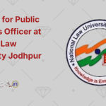 Vacancy for Public Relations Officer at National Law University Jodhpur 2024
