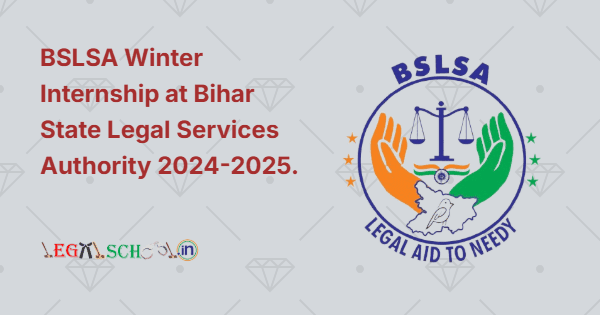 BSLSA Winter Internship at Bihar State Legal Services Authority 2024-2025.