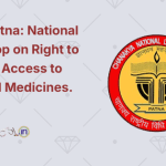 CNLU Patna National Workshop on Right to Health & Access to Patented Medicines.