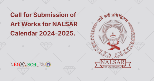 Call for Submission of Art Works for NALSAR Calendar 2024-2025