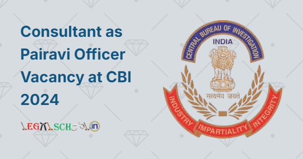 Consultant as Pairavi Officer Vacancy at CBI 2024