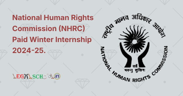 National Human Rights Commission (NHRC) Paid Winter Internship 2024-25