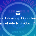Paid Online Internship Opportunity at the Office of Adv. Nitin Goel, Delhi
