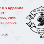 ILS Pune ILS Appellate Moot Court Competition, 2025. [Win Prize up to Rs. 15K]