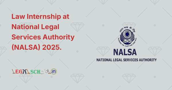 Law Internship at National Legal Services Authority (NALSA) 2025