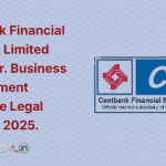 Centbank Financial Services Limited (CFSL) Sr. Business Development Executive Legal Vacancy 2025