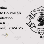 ILS Pune (ILSCA) Online Certificate Course on ADR (Arbitration, Mediation & Conciliation), 2024-25