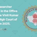 Legal Researcher Vacancy in the Office of Justice Vinit Kumar Mathur High Court of Rajasthan