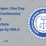 Call for Paper One Day National Conference on India’s Infrastructure Landscape by HNLU Raipur