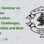 ILS Pune Seminar on 'The Estate Administration Process Challenges, Opportunities and Best Practices'