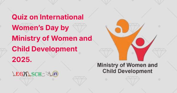 Quiz on International Women’s Day by Ministry of Women and Child Development