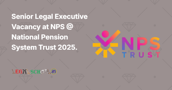 Senior Legal Executive Vacancy at NPS @ National Pension System Trust 2025