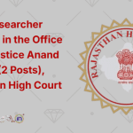 Legal Researcher Vacancy in the Office of Mr. Justice Anand Sharma (2 Posts), Rajasthan High Court 2025