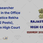 Legal Researcher Vacancy in the Office of Ms Justice Rekha Borana (2 Posts), Rajasthan High Court 2025