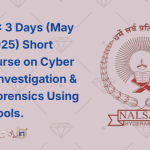 NALSAR 3 Days (May 9 – 11, 2025) Short term Course on Cyber Crimes Investigation & Digital Forensics Using OSINT Tools
