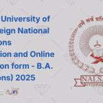 NALSAR University of Law Foreign National Admissions Notification and Online application form - B.A. LL.B. (Hons) 2025