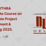 NLUD-LUTHRA Certificate Course on Real Estate Project Management & Financing 2025