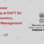 Paid Summer Internship at Directorate General of Foreign Trade (DGFT) for Law, Economics, Finance, Management 2025