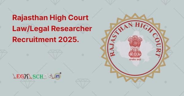 Rajasthan High Court LawLegal Researcher Recruitment 2025