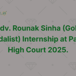 Adv. Rounak Sinha (Gold Medalist) Internship at Patna High Court 2025