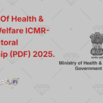 Ministry of Health & Family Welfare ICMR- Post Doctoral Fellowship (PDF) [Eligibility, Application Procedure] 2025.