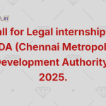 Call for Legal internship at CMDA (Chennai Metropolitan Development Authority) 2025