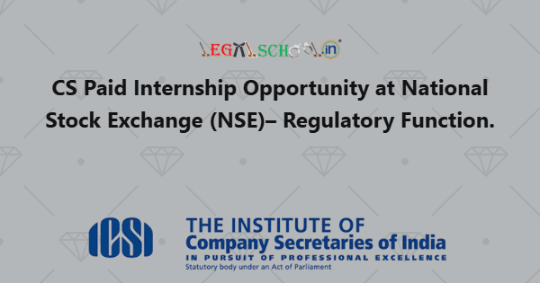 CS Paid Internship Opportunity at National Stock Exchange (NSE)– Regulatory Function