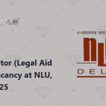 Coordinator (Legal Aid Clinic) Vacancy at NLU, Delhi, 2025