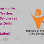Paid Internship for Women (Teacher, Student, Scholar) at WCD, New Delhi [Stipend, Transportation]