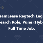 TeamLease Regtech Legal Research Role, Pune (Hybrid) Full Time Job