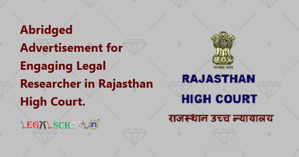 Abridged Advertisement for Engaging Legal Researcher in Rajasthan High Court