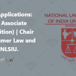 Call for Applications Research Associate (One Position) Chair on Consumer Law and Practice, NLSIU.