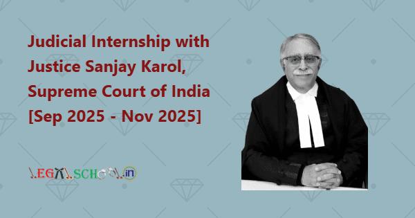 Judicial Internship with Justice Sanjay Karol, Supreme Court of India [Sep 2025 - Nov 2025]