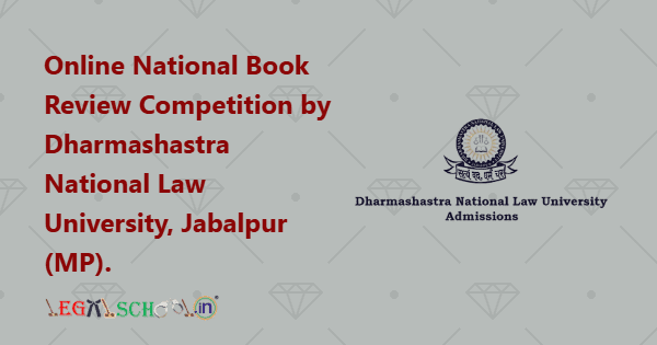 Online National Book Review Competition by Dharmashastra National Law University, Jabalpur (MP)