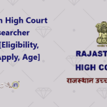 Rajasthan High Court Legal Researcher Vacancy [Eligibility, How to Apply, Age] 2025