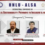 HNLU - ALSA International Conference on “Trade, Business & amp; Sustainability Pathways to Inclusive & Resilient Growth”