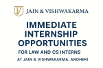 Immediate Internship Opportunities for Law and CS Interns at Jain & Vishwakarma, Andheri