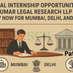 Legal Internship Opportunity at Kumar Legal Research LLP – Apply Now for Mumbai, Delhi, and Patna