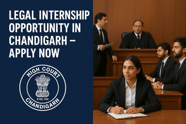 Legal Internship Opportunity in Chandigarh – Apply Now [With Stipends]